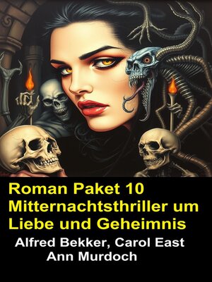 cover image of Roman Paket 10 Mitternachtsthriller um Liebe und Geheimnis